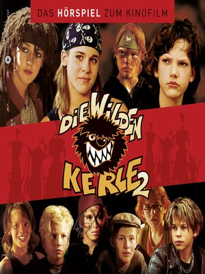 cover image of Die wilden Kerle 2--Das Hörspiel zum Kinofilm